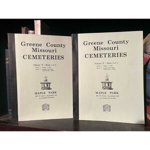 Greene County Missouri Cemeteries Book 1 and 2